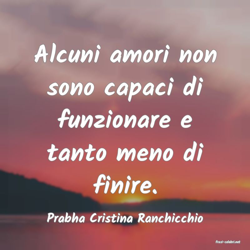 frasi di  Prabha Cristina Ranchicchio
