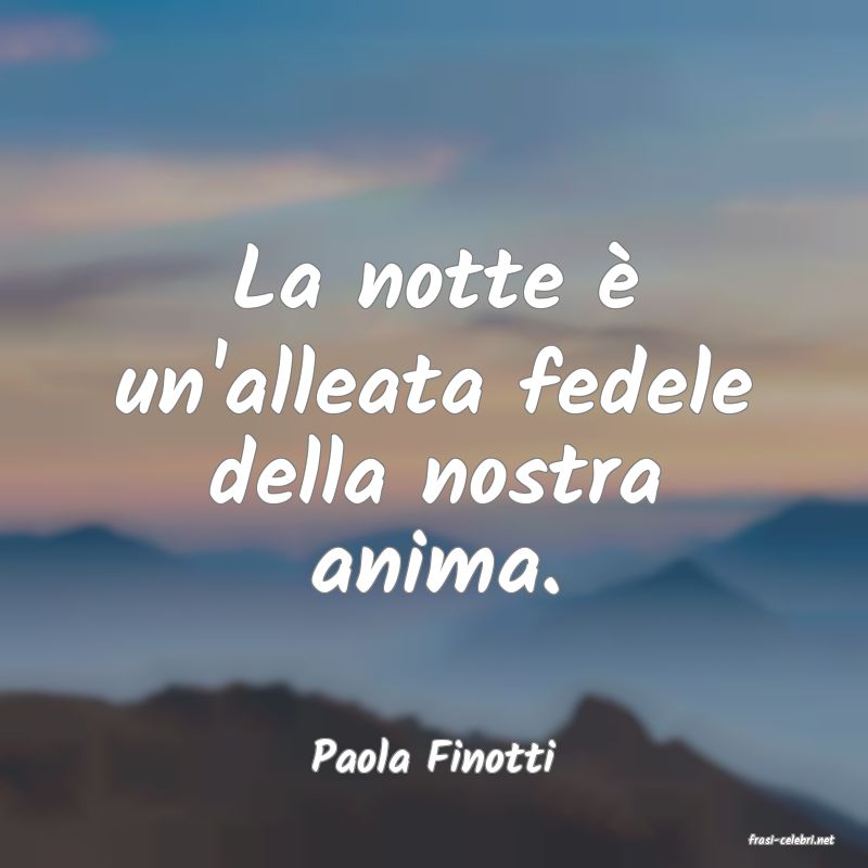 frasi di  Paola Finotti
