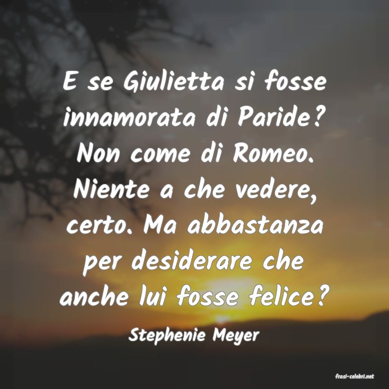 frasi di  Stephenie Meyer
