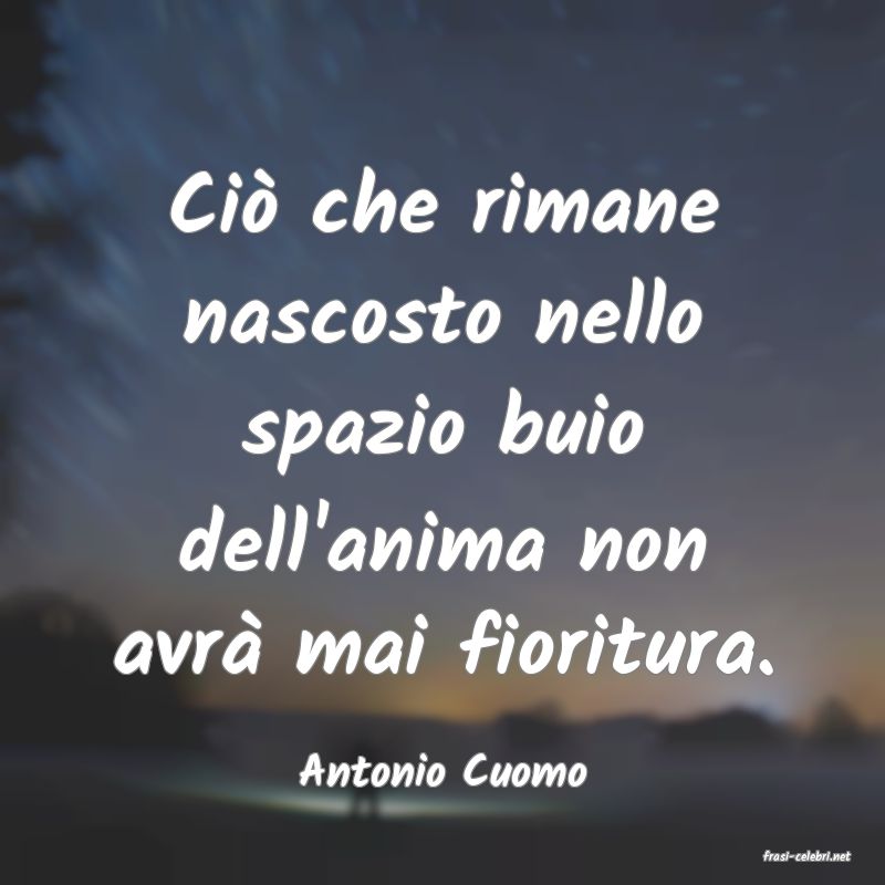 frasi di  Antonio Cuomo
