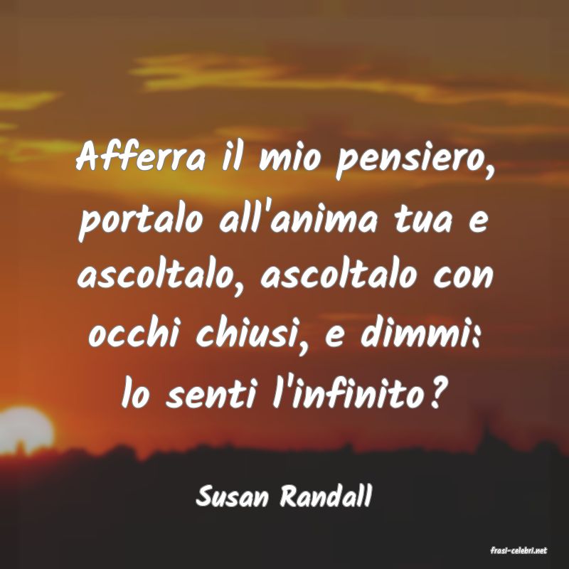 frasi di  Susan Randall
