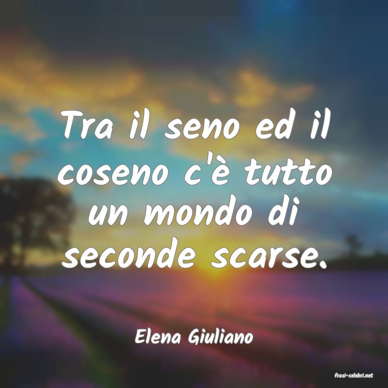 frasi di  Elena Giuliano
