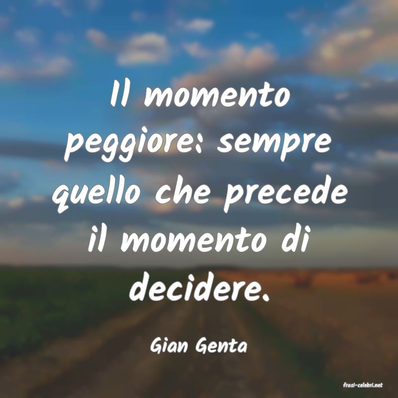 frasi di  Gian Genta
