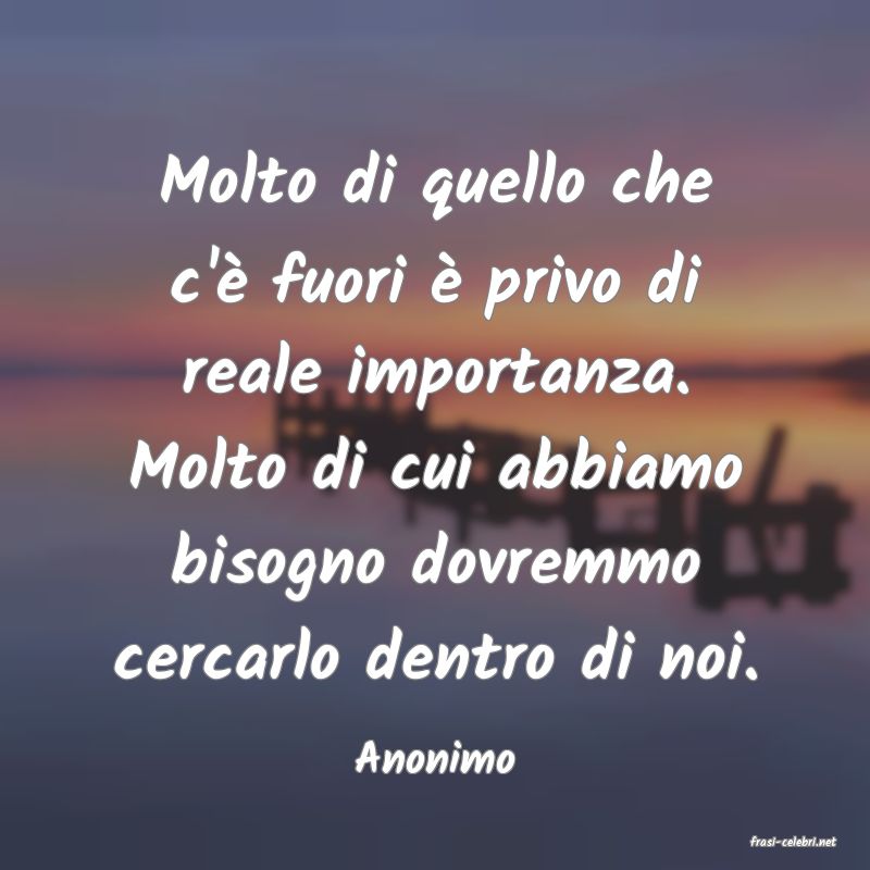 frasi di  Anonimo
