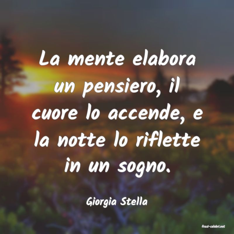 frasi di  Giorgia Stella
