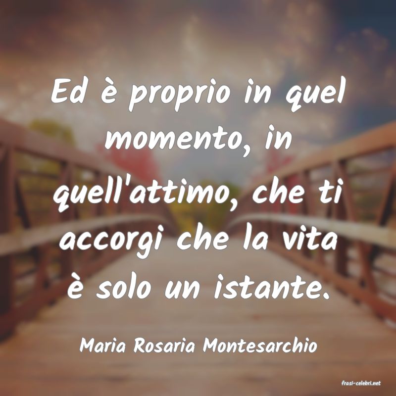 frasi di  Maria Rosaria Montesarchio
