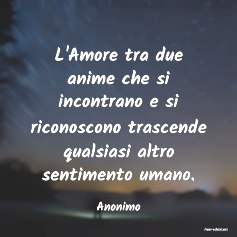 frasi di  Anonimo
