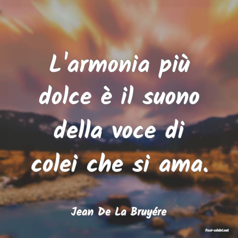 frasi di Jean De La Bruyre