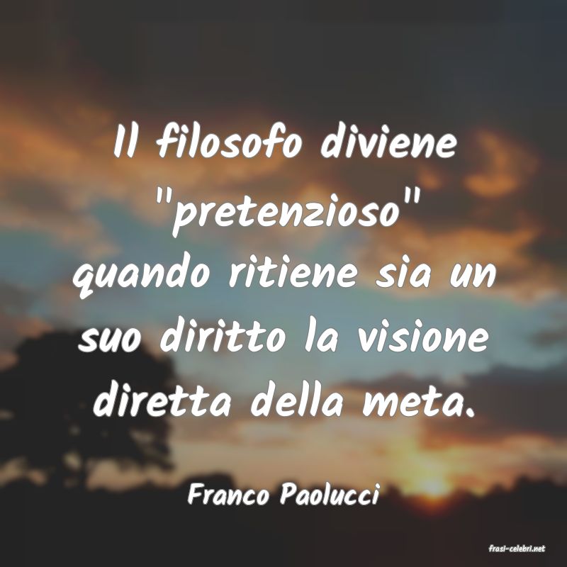 frasi di  Franco Paolucci
