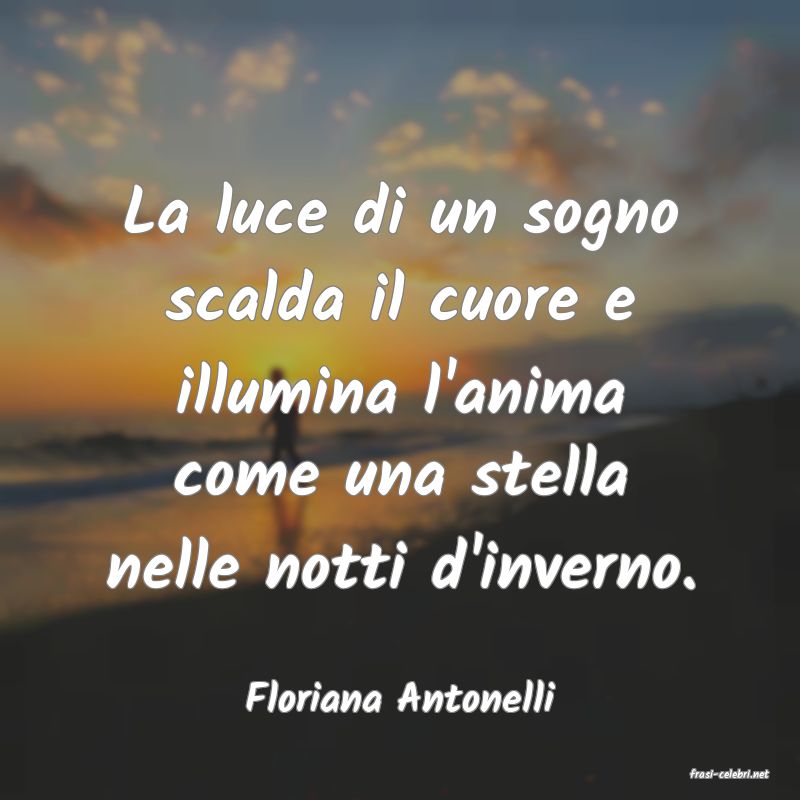 frasi di  Floriana Antonelli
