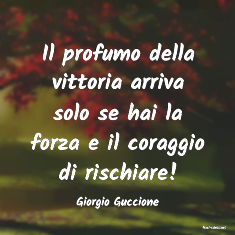 frasi di  Giorgio Guccione
