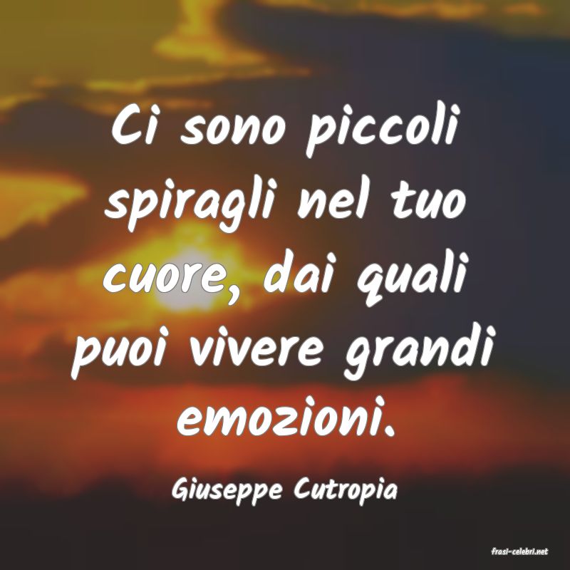 frasi di  Giuseppe Cutropia
