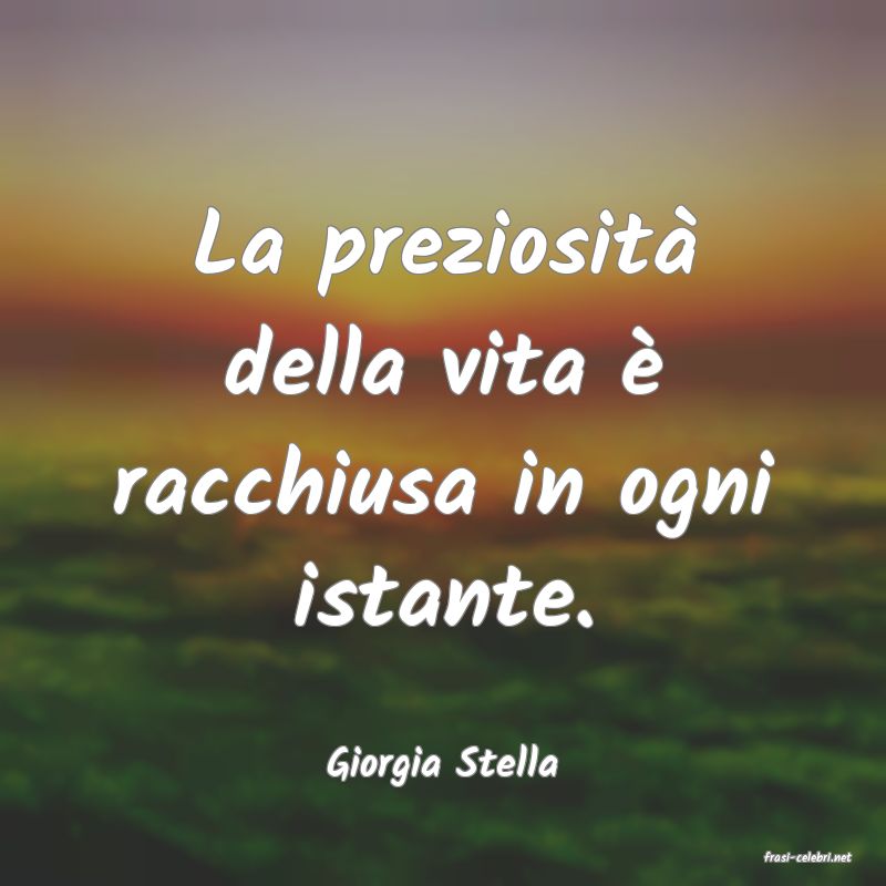 frasi di  Giorgia Stella
