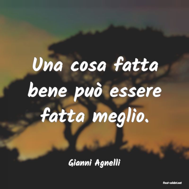 frasi di  Gianni Agnelli
