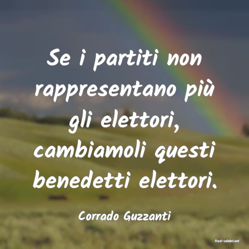 frasi di  Corrado Guzzanti
