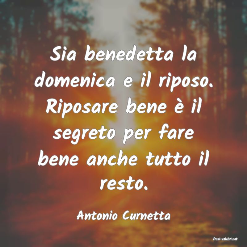 frasi di  Antonio Curnetta
