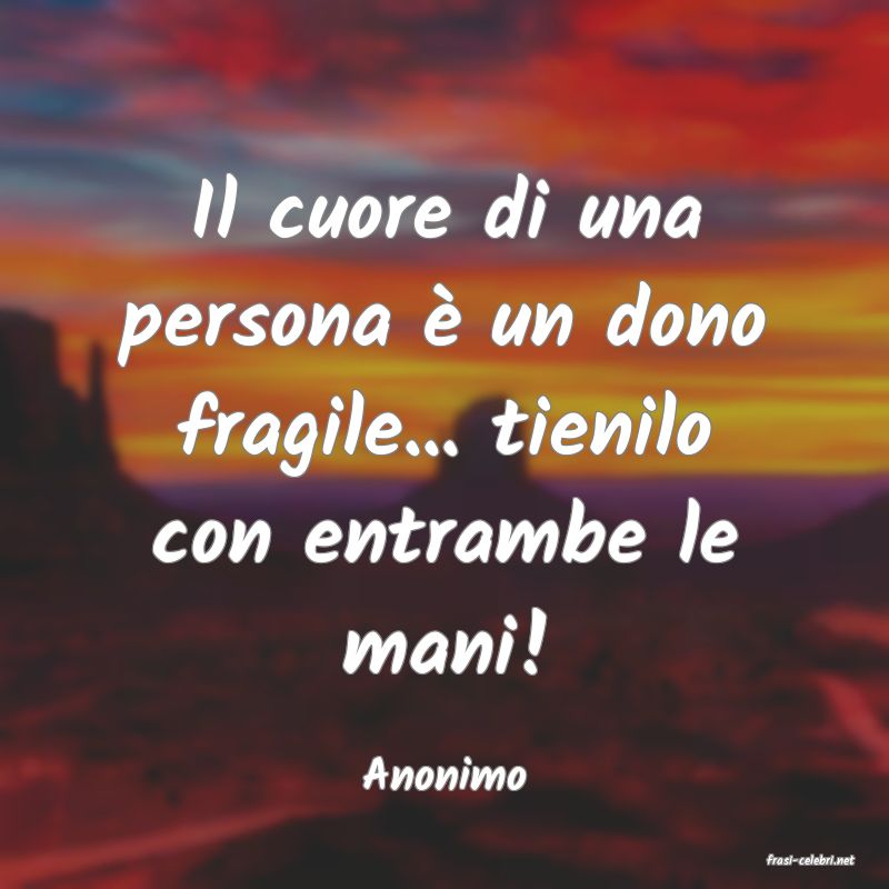 frasi di  Anonimo
