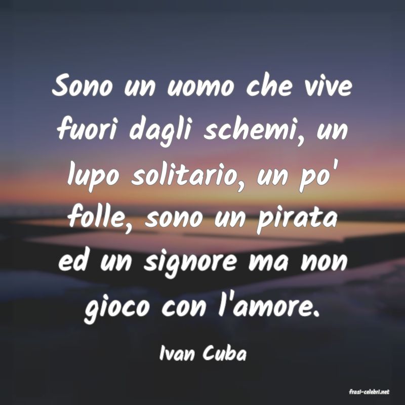 frasi di  Ivan Cuba
