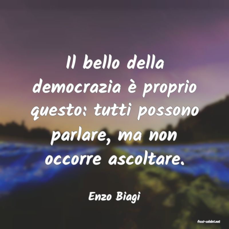 frasi di  Enzo Biagi
