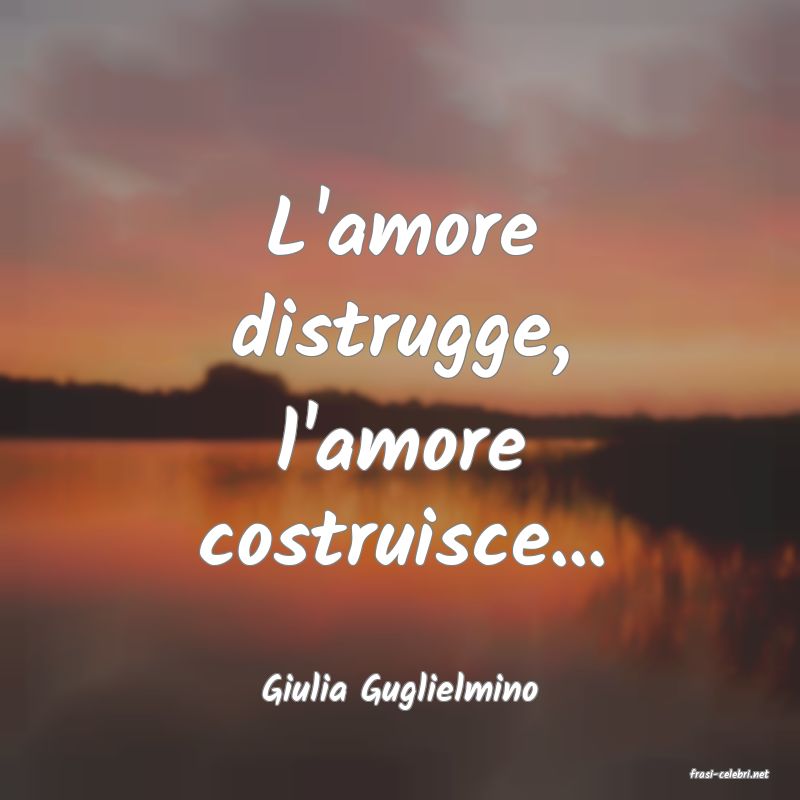 frasi di  Giulia Guglielmino
