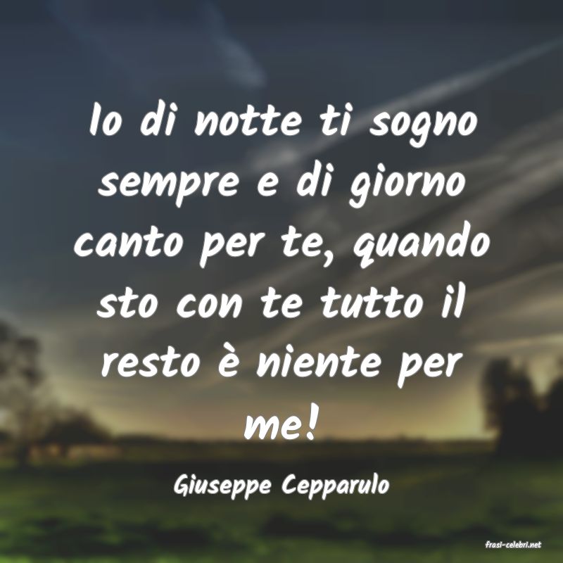 frasi di  Giuseppe Cepparulo
