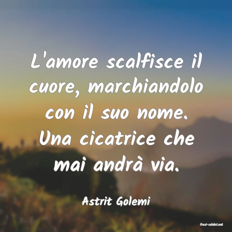 frasi di  Astrit Golemi
