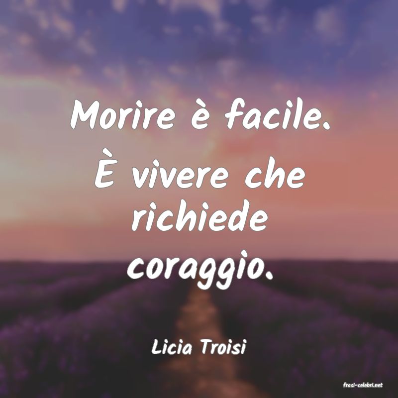 frasi di  Licia Troisi
