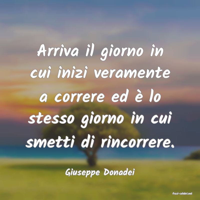 frasi di  Giuseppe Donadei
