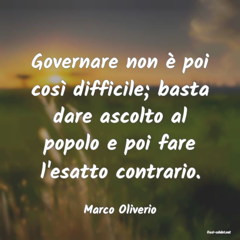 frasi di  Marco Oliverio
