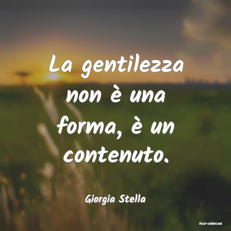 frasi di  Giorgia Stella
