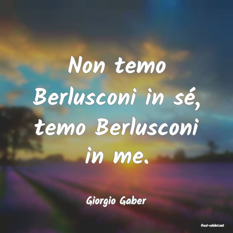 frasi di  Giorgio Gaber
