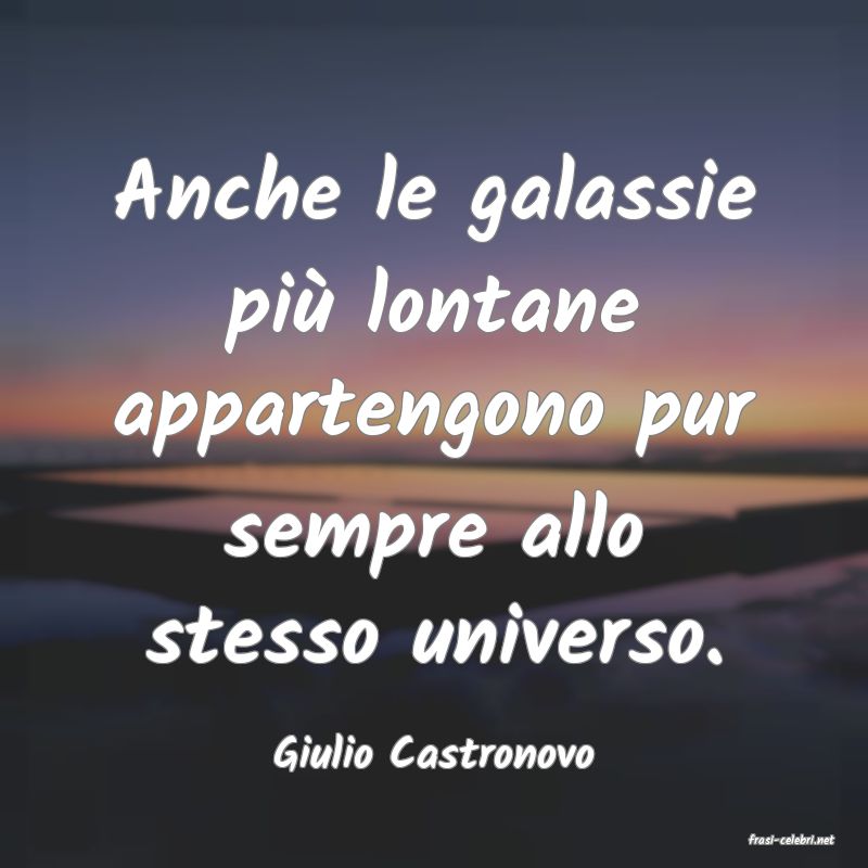 frasi di  Giulio Castronovo
