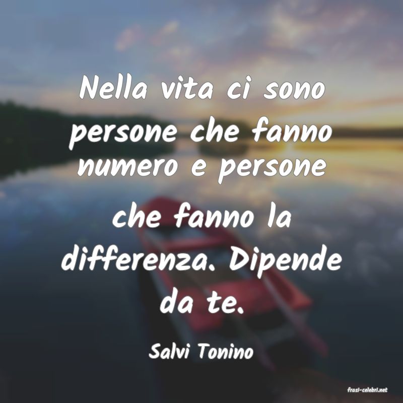 frasi di  Salvi Tonino
