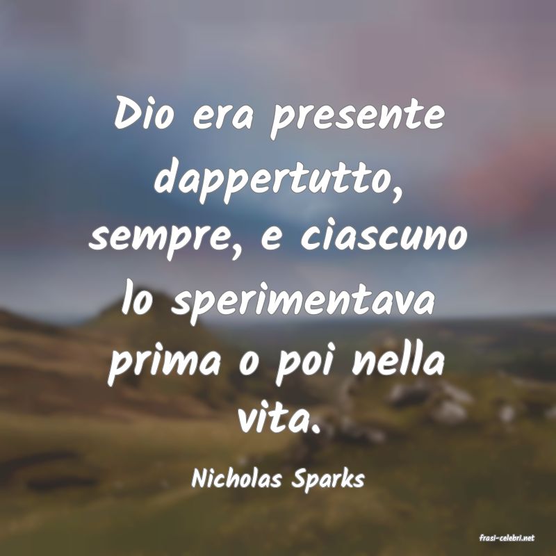 frasi di  Nicholas Sparks
