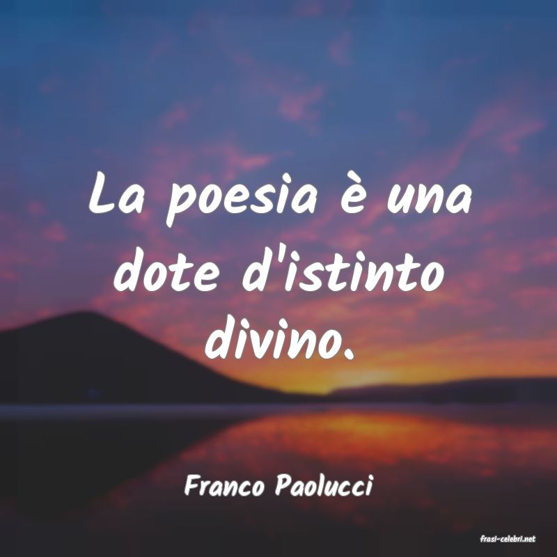 frasi di  Franco Paolucci
