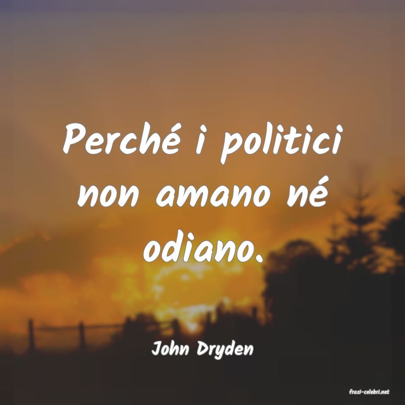 frasi di  John Dryden
