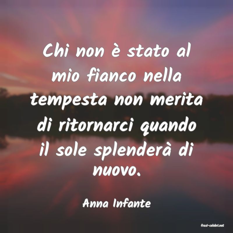 frasi di  Anna Infante
