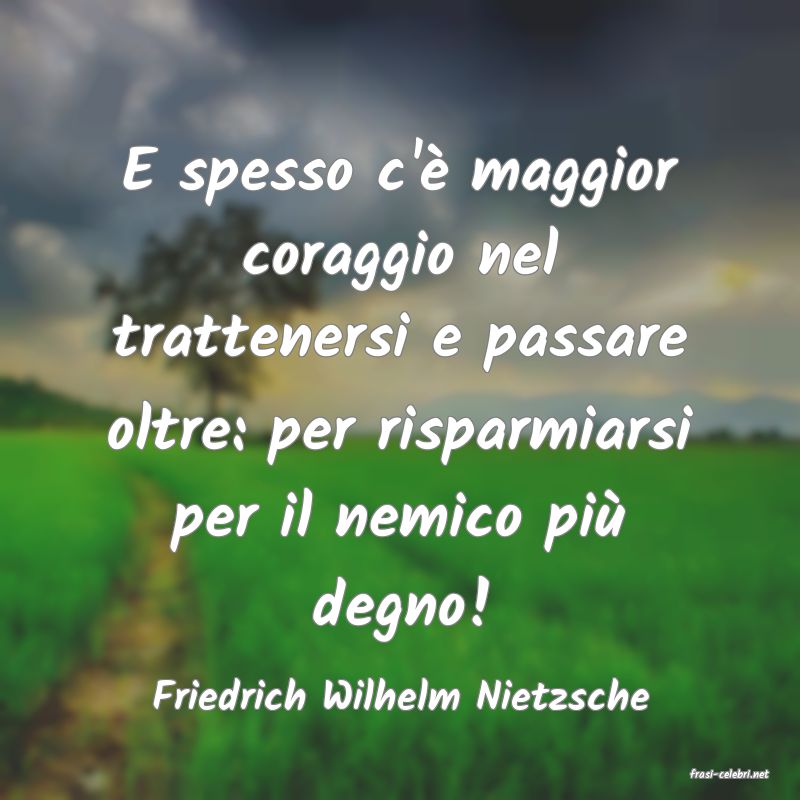 frasi di  Friedrich Wilhelm Nietzsche
