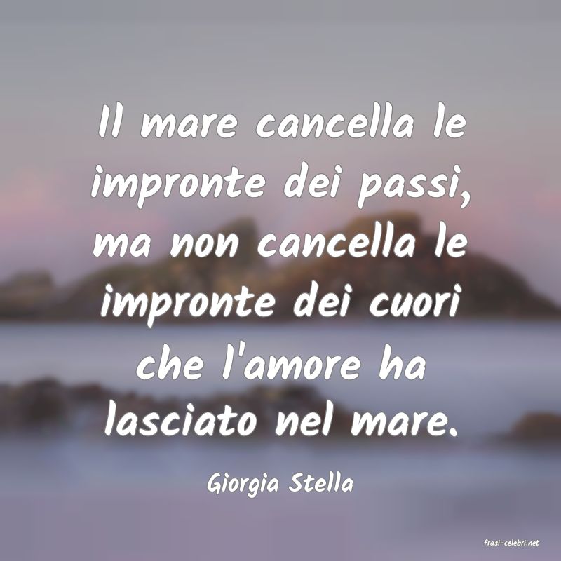 frasi di  Giorgia Stella
