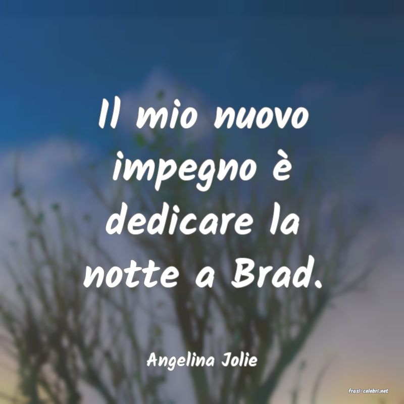 frasi di Angelina Jolie