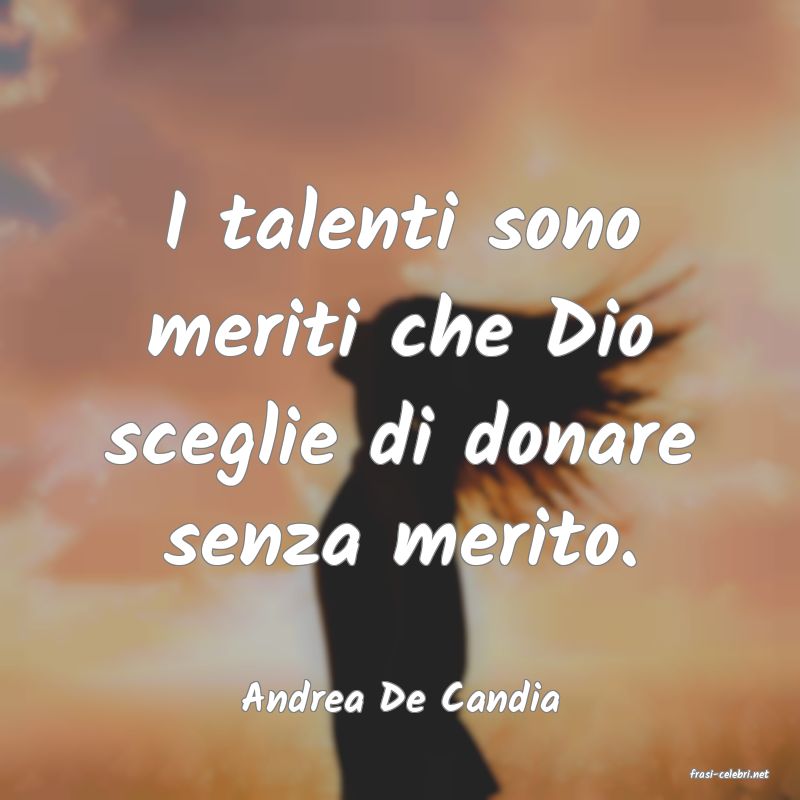 frasi di  Andrea De Candia
