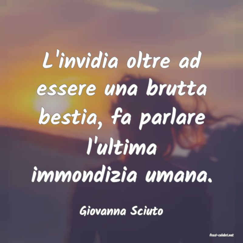 frasi di  Giovanna Sciuto
