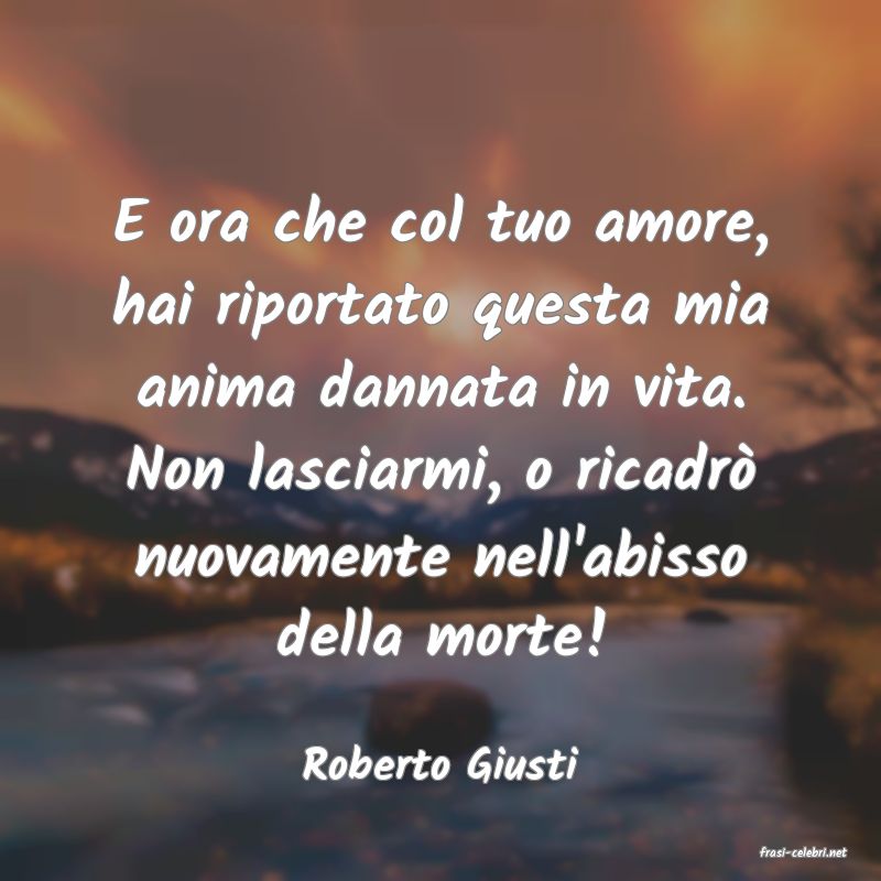 frasi di  Roberto Giusti
