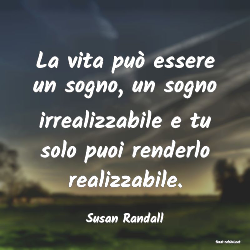 frasi di  Susan Randall
