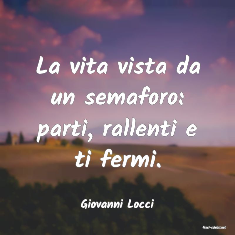 frasi di  Giovanni Locci
