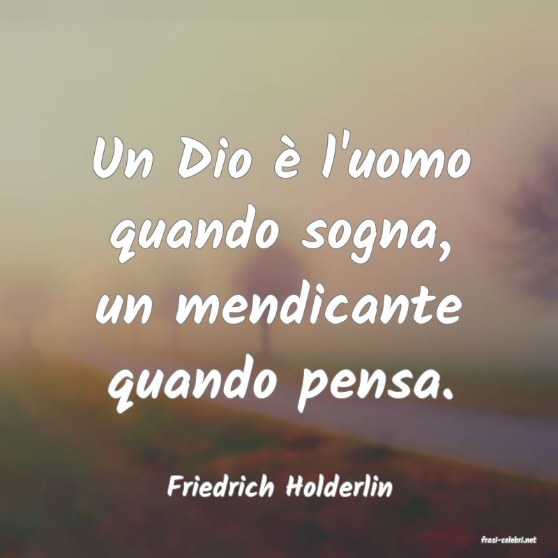 frasi di  Friedrich Holderlin
