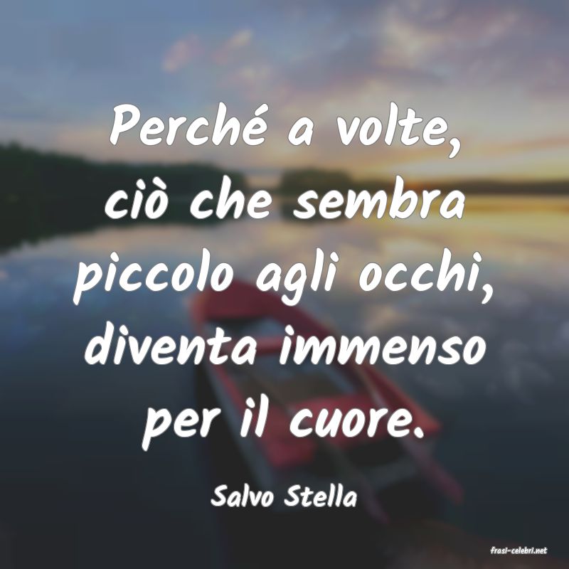 frasi di  Salvo Stella
