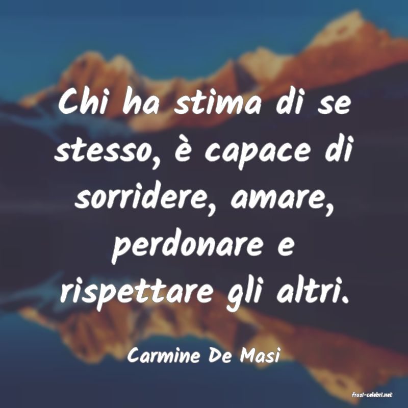 frasi di  Carmine De Masi
