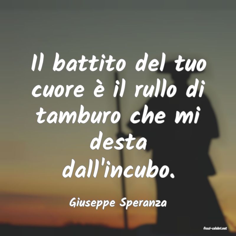 frasi di  Giuseppe Speranza
