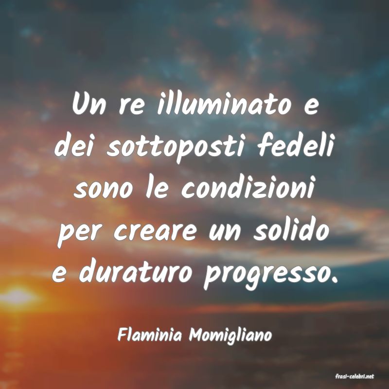 frasi di  Flaminia Momigliano
